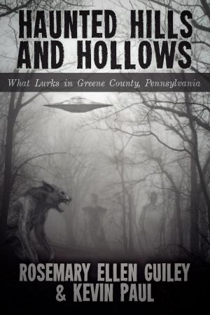 Cover of the book Haunted Hills and Hollows by Rosemary Ellen Guiley, Rick Fisher