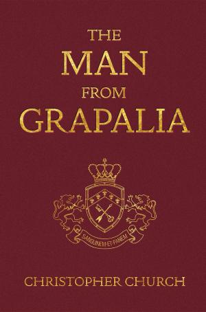 Cover of the book The Man from Grapalia by Yarrott Benz