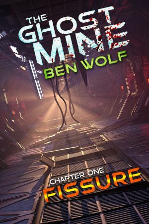 bigCover of the book The Ghost Mine: Chapter One: Fissure by 