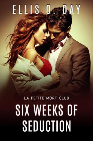 Book cover of Six Weeks of Seduction