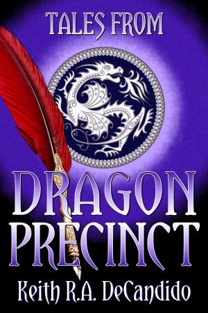Cover of the book Tales from Dragon Precinct by L.F. Oake