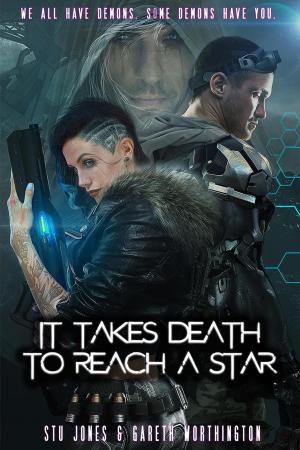 Cover of the book It Takes Death To Reach A Star by Eugene Lee