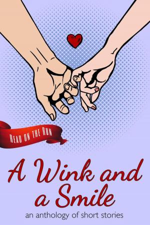 Cover of the book A Wink and a Smile by Taisia Kitaiskaia, Katy Horan