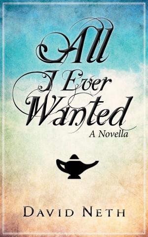 Book cover of All I Ever Wanted