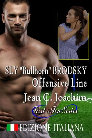 Cover of the book Sly "Bullhorn" Brodsky, Offensive Line (Edizione Italiana) by Jean Joachim