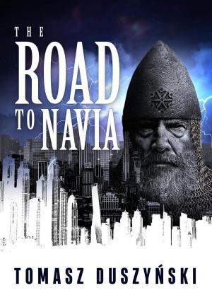 Cover of the book The Road To Navia by Julie Farrell