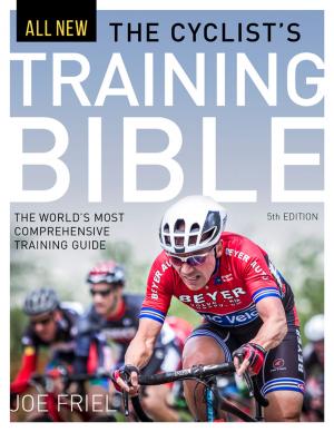 Cover of the book The Cyclist's Training Bible by Chef Biju K. Thomas, Dr. Allen Lim PhD PhD, PhD