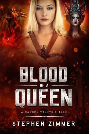 Cover of the book Blood of a Queen by Stephen Zimmer