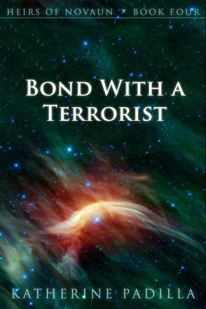 Cover of the book Bond With a Terrorist by Philippa Ballantine