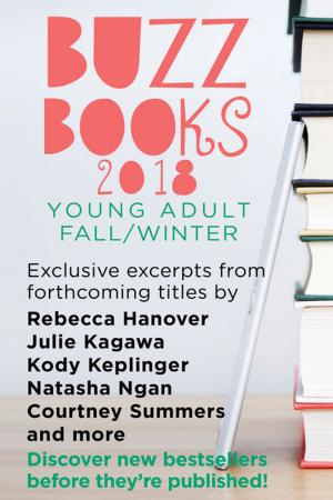Cover of the book Buzz Books 2018: Young Adult Fall/Winter by Kirsty Murray