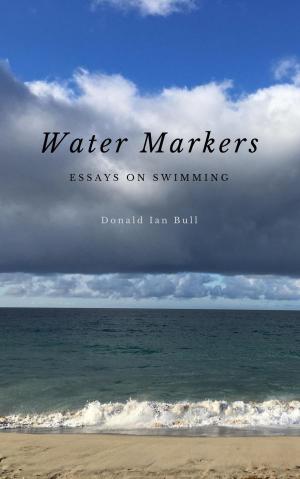 Cover of the book Water Markers: Essays on Swimming by Chris Royce