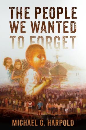 Cover of the book The People We Wanted to Forget by Russell Phillips