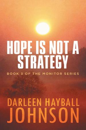 Cover of the book HOPE IS NOT A STRATEGY by Bonny Franke