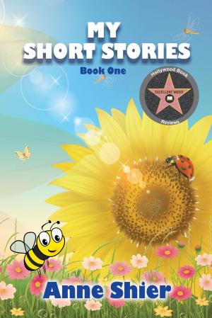 Cover of the book My Short Stories by Stephanie A Coleman