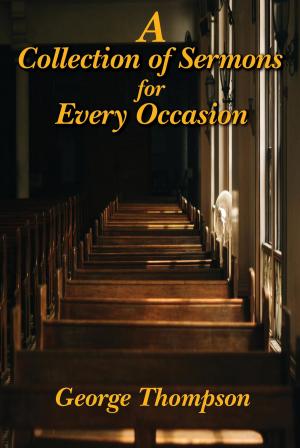 Cover of the book A Collection of Sermons for Every Occasion by Dewey (Bud) Gardner