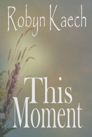 bigCover of the book This Moment by 
