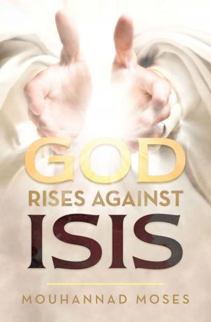Cover of the book God Rises Against Isis by Paul Serukenya