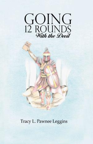 Cover of the book Going 12 Rounds with the Devil by U.Art.Known