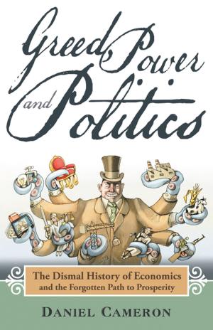 Cover of the book Greed, Power and Politics by Mark Clark