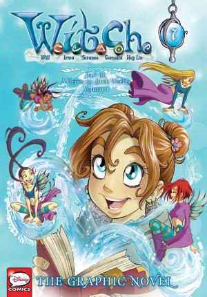 Cover of the book W.I.T.C.H.: The Graphic Novel, Part III. A Crisis on Both Worlds, Vol. 1 by Gail Carriger