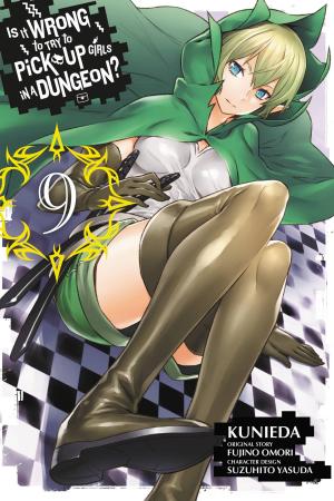 Book cover of Is It Wrong to Try to Pick Up Girls in a Dungeon?, Vol. 9 (manga)