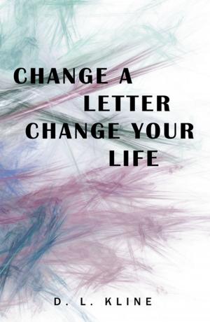 Cover of the book Change a Letter, Change Your Life by Cornelia Ward