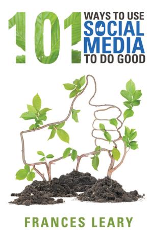 Book cover of 101 Ways to Use Social Media to Do Good