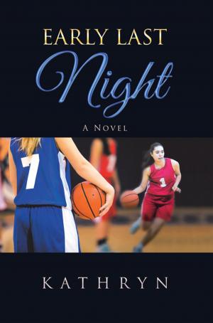 Cover of the book Early Last Night by Gerian Rose