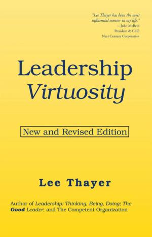 Cover of the book Leadership Virtuosity by Bill Boushka