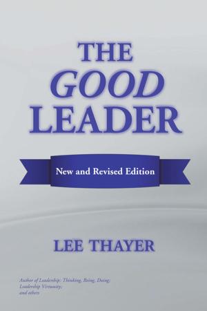 Cover of the book The Good Leader by Carroll Anne Sheppard, Nancy Burton Dilliplane