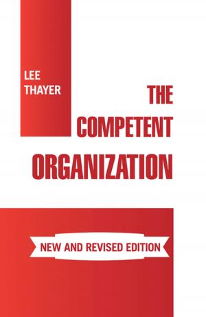 Cover of the book The Competent Organization by Susil C. Acharyya