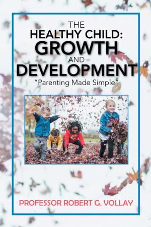 Cover of the book The Healthy Child: Growth and Development by Ann Ruethling, Patti Pitcher