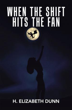Cover of the book When the Shift Hits the Fan by Dan C. Crenshaw