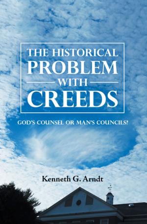 Cover of the book The Historical Problem with Creeds by Luke A. McNab