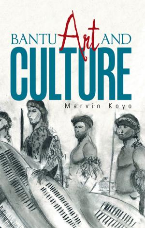 Cover of the book Bantu Art and Culture by LK Cuttill