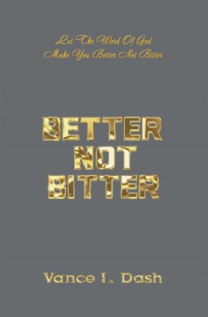 Cover of the book Better Not Bitter by Ross D. Clark