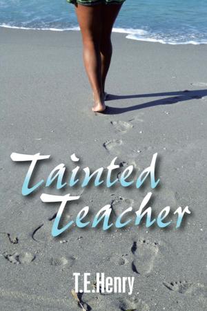Cover of the book Tainted Teacher by Clyde R. Forsberg Jr.
