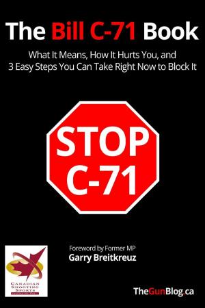 Cover of the book The Bill C-71 Book by Donny Dotard