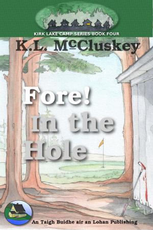 Cover of the book Fore! In the Hole by Anne Louise Bannon