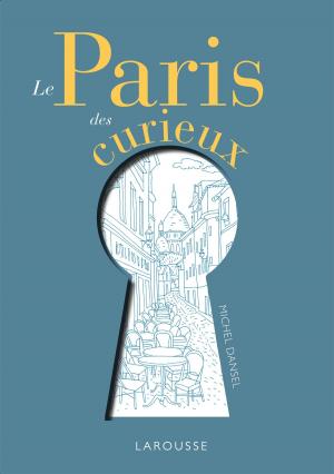 Book cover of Le Paris des curieux
