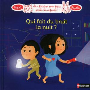 Book cover of Qui fait du bruit la nuit ?
