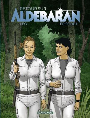 Cover of the book Retour sur Aldébaran - tome 1 - Episode 1 by Frédéric Blanchard, Fred Duval