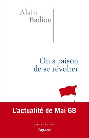 Cover of the book On a raison de se révolter by Jacques Attali