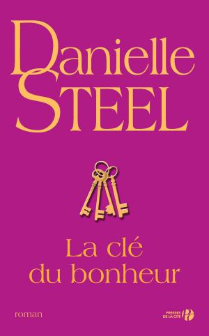 Cover of the book La Clé du bonheur by Cathy KELLY