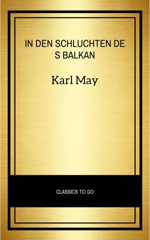 Cover of the book In den Schluchten des Balkan by Irvin S Cobb