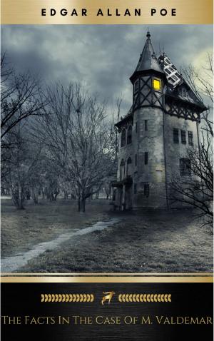Cover of the book The Facts in the Case of M. Valdemar by Cristiana Danila Formetta, Autori vari