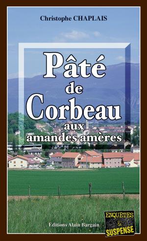 Cover of the book Pâté de corbeau aux amandes amères by Jean-Louis Kerguillec