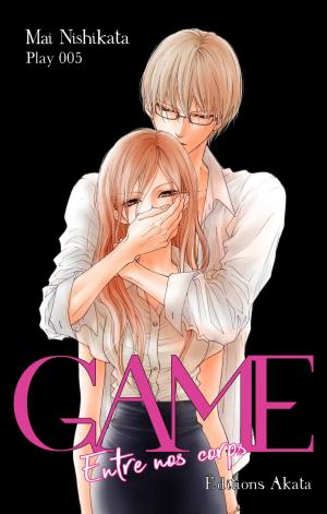 Cover of GAME Entre nos corps - chapitre 5