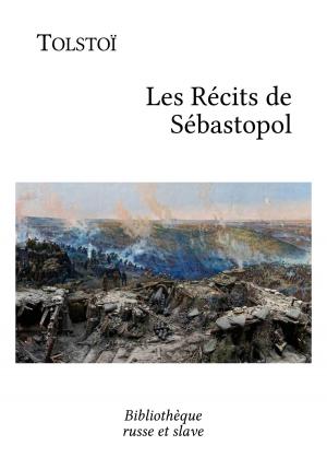 Cover of the book Les Récits de Sébastopol by Stefan Zweig