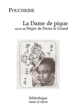 Book cover of La Dame de pique - Le Nègre de Pierre le Grand
